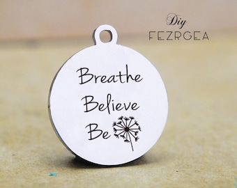 Zawieszka ze stali nierdzewnej Breathe, spersonalizowana zawieszka Breathe Believe Be Grawerowana, zawieszka na bransoletkę