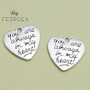 20PCS--21x20mm, Plata antigua Siempre estás en mi corazón Charms.Heart encanto Palabras colgantes.