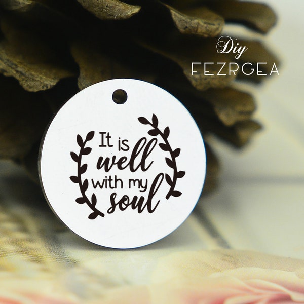 It is well with my soul Stainless Steel Charm,Personalized leaf and branch Charms,Custom charms/Pendants,Necklace Bangle Charms