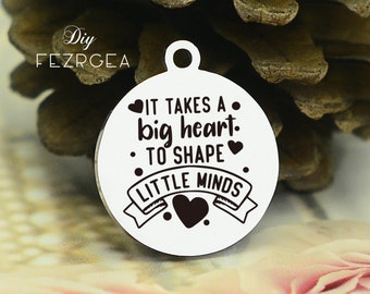 Se necesita un gran corazón encanto de acero inoxidable, personalizado para dar forma a pequeñas mentes encantos, encantos / colgantes personalizados, collar brazalete encantos
