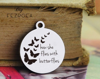 Butterfly Stainless Steel Charm,Personalized How she flies with butterflies Charms, Bangle Charms