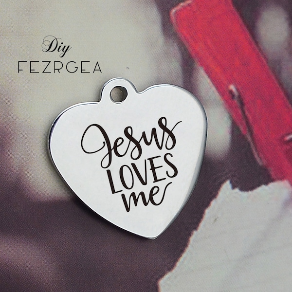 Jesus loves me Stainless Steel Charm,Personalized Jesus Laser Engraved Charms,Custom charms,Necklace Bangle Charms