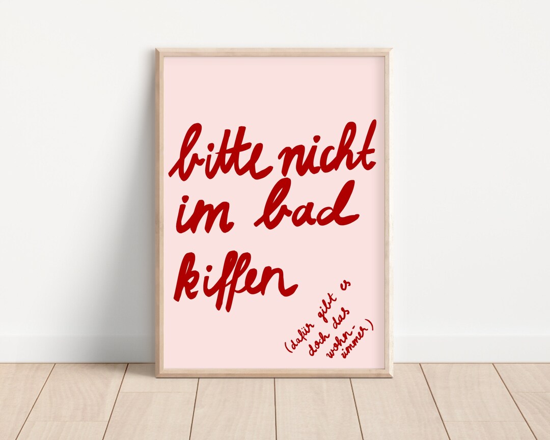 Digital Download Poster Bitte nicht im Bad kiffen Poster Lustig