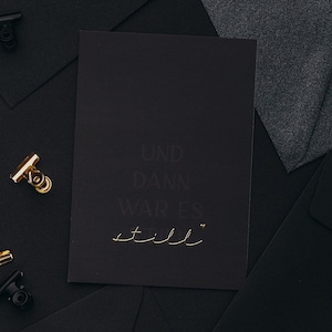 Trauerkarte mit Gold "Und dann war es still" - Postkarte in DIN A6