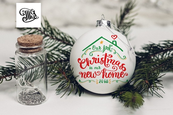 Download First Christmas in our new home ornament svg DIGITAL FILES ...