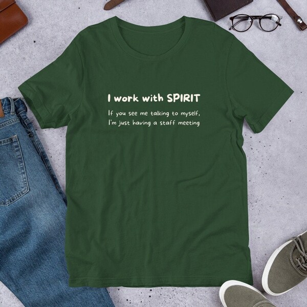 I Work With Spirit | Funny Spiritual T-Shirt | Witch Shirt | New Age Metaphysics Gift Bella Canvas Tshirt