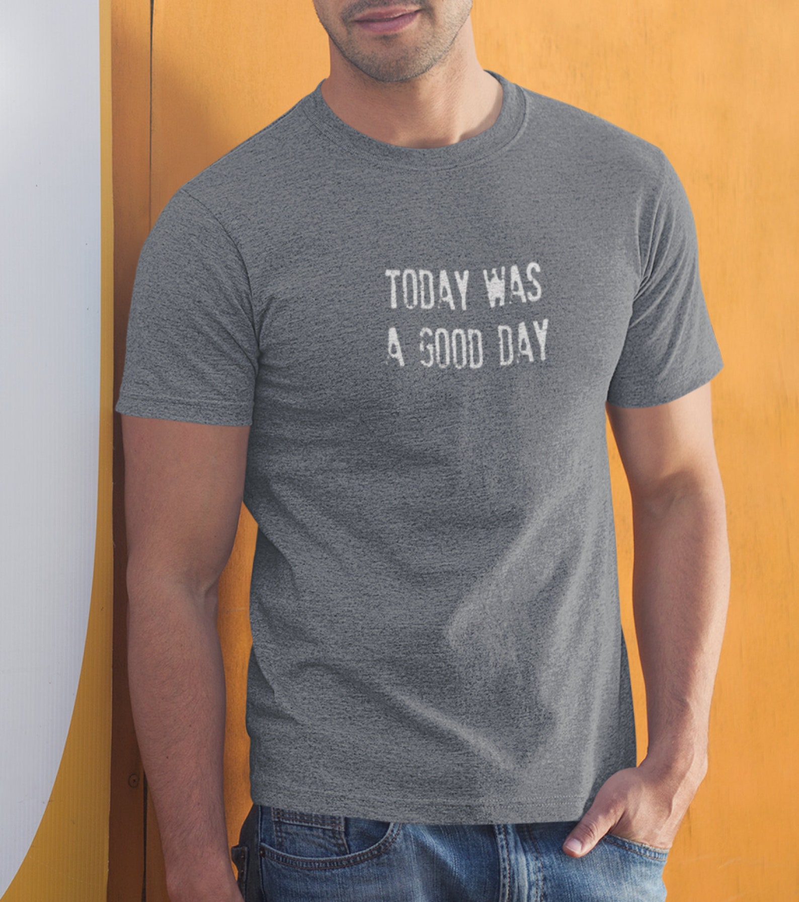 today is going to be a good day shirt