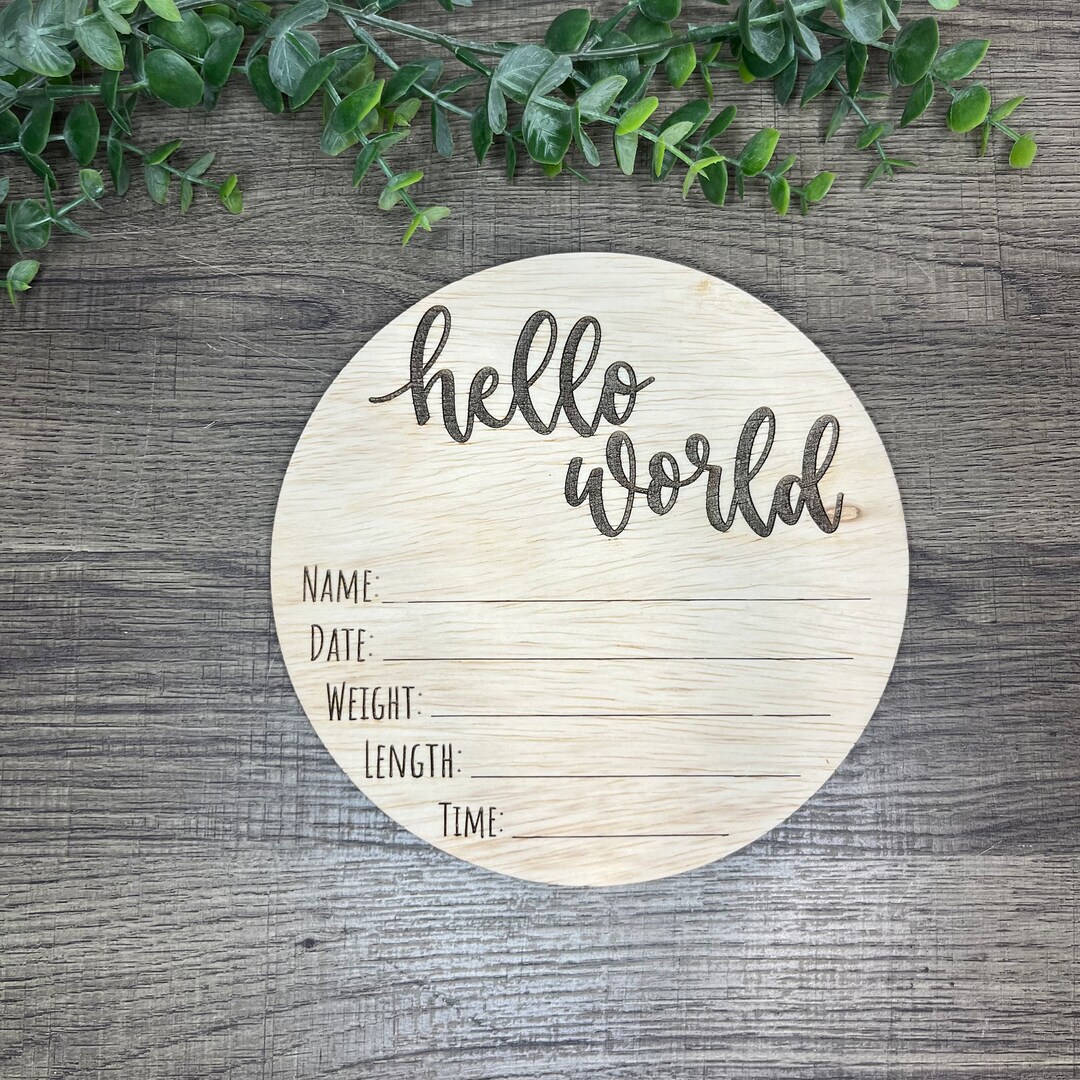 Helloworld Stat Sign Hello World Birth Stats Sign, Engraved Wooden Baby Announcement - Etsy