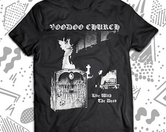 Voodoo Church 80s Deathrock Shirt, Christian Death, Alien Sex Fiend, Specimen, 45 Grave, Sisters of Mercy, Siouxsie, Xmal Deutschland