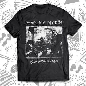 Concrete Blonde 80s Goth T-Shirt, Post-Punk, Bauhaus, Siouxsie, Sisters of Mercy, The Cure, Joy Division, Echo & The Bunnymen, New Order