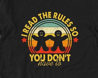 I Read The Rules So You Don't Have To | Unisex Premium T-Shirt | Bella + Canvas 3001