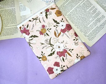 Floral Book Sleeve, Bibliophile Merch, E-Reader Pouch, Kindle Gift, Paperback Sleeve, Fabric Dust Cover, Bookish Merch, Padded Book Cover