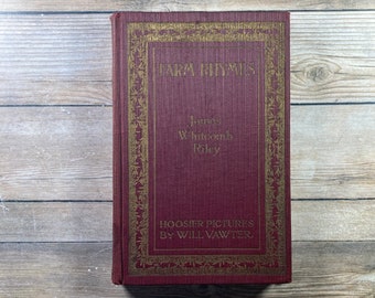 1921 FARM RHYMES James Whitcomb Riley Illustrated Will Vawter American Poet Antique Hardcover Poetry Book Antique DIsplay Free Shipping