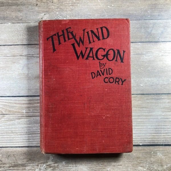 1923 "The Wind Wagon" David Cory Illustrations PH Webb Antique Children's Hardcover Book Little Journeys to Happyland Series FREE Shipping
