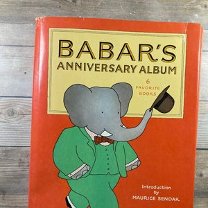 1981 &quot;Babar&#39;s Anniversary Album&quot; First Edition Jean De Brunhoff Vintage Children&#39;s Book Hardcover Dust Jacket Illustrated Classic Literature