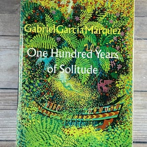 RARE~1970 &quot;One Hundred Years of Solitude&quot; FIRST EDITION Gabriel Garcia Marquez Hardcover Vintage Book Columbian Author Classic Literature