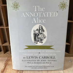 1960 The Annotated Alice in Wonderland & Through the Looking Glass Lewis Carroll Illustrated John Tenniel 1st Edition Hardcover Dust Jacket