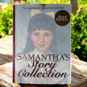 2001 &quot;Samantha&#39;s Story Collection&quot; American Girls Series Historical Fiction Hardcover Book DJ Limited Edition Pre-Teen Fiction Free Shipping