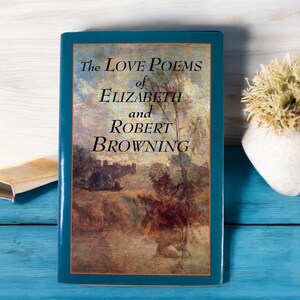 1994 &quot;The Love Poems of Elizabeth and Robert Browning&quot;  Vintage Hardcover Book Dust Jacket Classic Literature Poetry Book Free Shipping