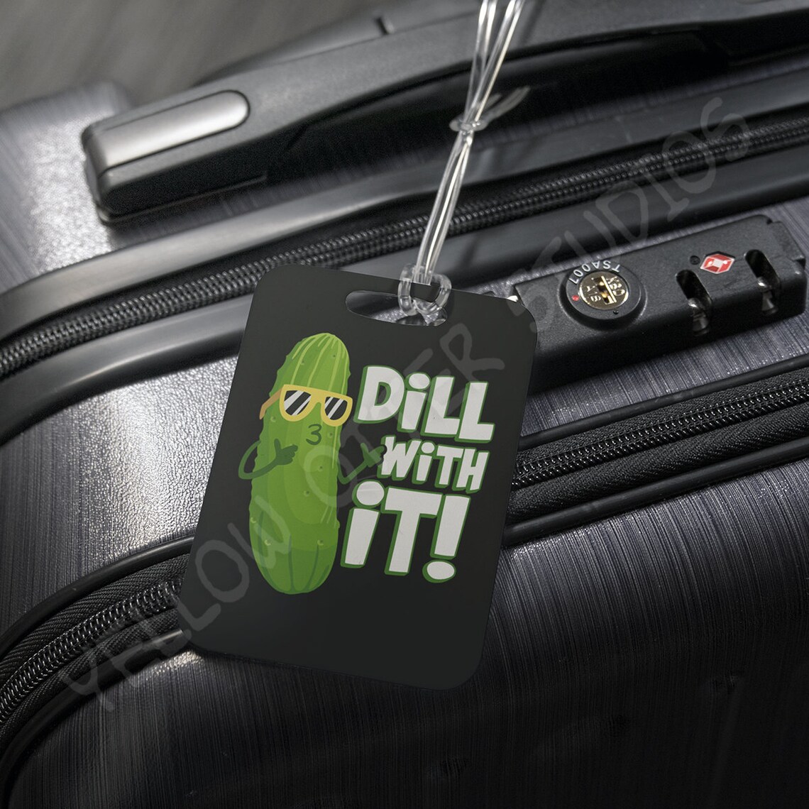 Dill Pickle Luggage Tag Dill With It Dill Pickle Lover Etsy