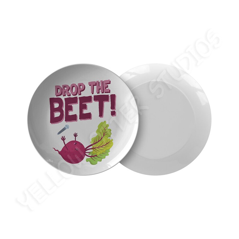 Beet Dinner Plate Drop The Beet Funny Beet Sayings Funny Etsy