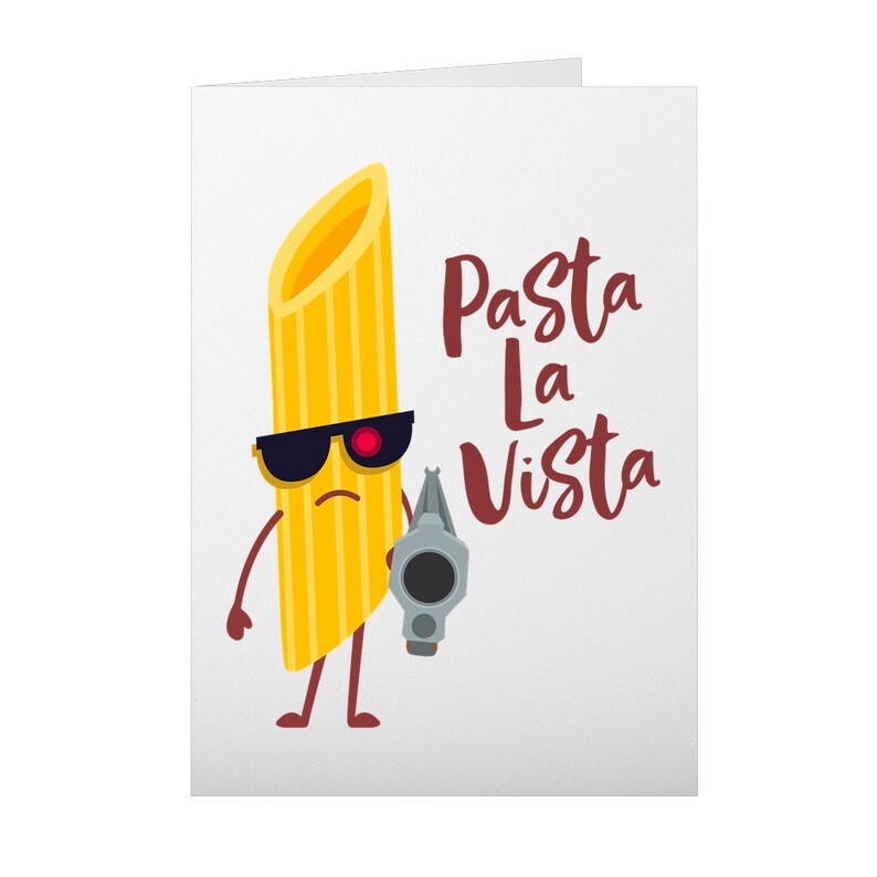 Funny Pasta Greeting Card Pasta La Vista Pasta Quotes Etsy