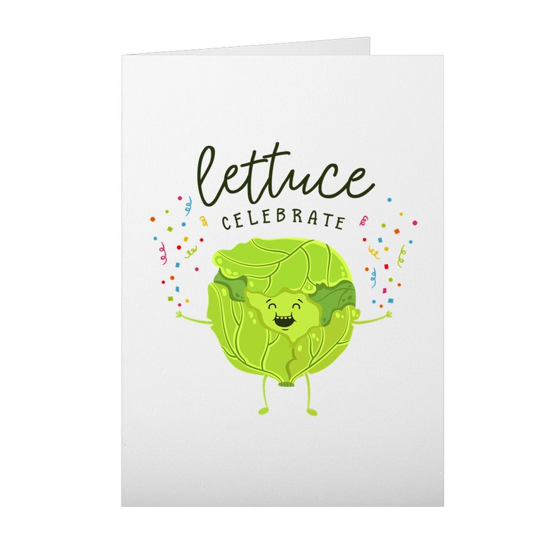 Funny Lettuce Greeting Card Lettuce Celebrate Cute Lettuce Etsy