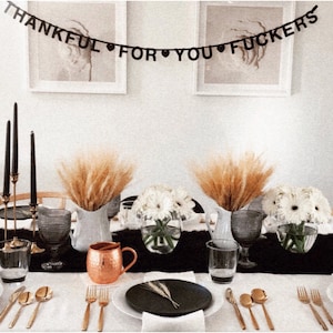 Classy, funny, Friendsgiving Thanksgiving Banner decoration - Thankful For You Fuckers