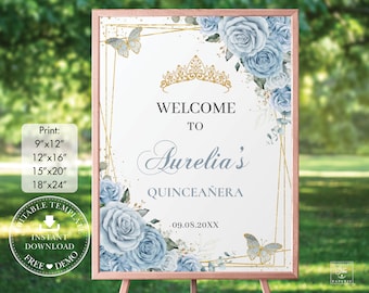 EDITABLE TEMPLATE Baby Blue Floral Gold Butterflies Quinceañera Welcome Sign Mis Quince XV 15 Sweet 16 18th 17th Birthday Printable QC18