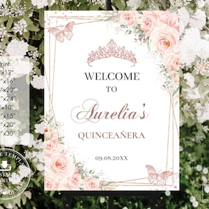 EDITABLE Blush Pink Floral Rose Gold Butterflies Quinceañera Welcome Sign Quince 15 Anos Sweet 16 18th Birthday Printable Download File QC45
