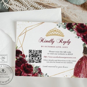 May include: A burgundy and gold printable Quinceañera RSVP card with a floral design, a crown, and a QR code. The text reads "Kindly Reply by October 25th, 20XX".