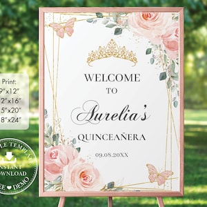 Blush Floral Gold Crown Quinceañera Welcome Sign Printable EDITABLE TEMPLATE Butterflies Mis Quince 15 Anos Birthday INSTANT Download QC7