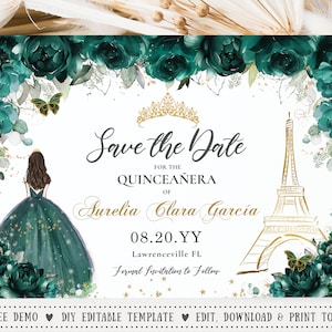 Emerald Green Floral Eiffel Tower Quinceañera Save the Date Card INSTANT DOWNLOAD Princess Mis Quince 15 16th Birthday EDITABLE Template QC9
