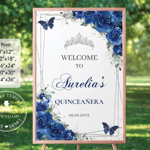 Royal Blue Floral Butterflies Silver Sweet 16 Welcome Sign EDITABLE TEMPLATE Quinceañera Quince 15 XV 16th Birthday Download Printable QC16