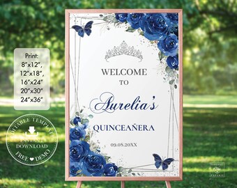 Royal Blue Floral Butterflies Silver Sweet 16 Welcome Sign EDITABLE TEMPLATE Quinceañera Quince 15 XV 16th Birthday Download Printable QC16