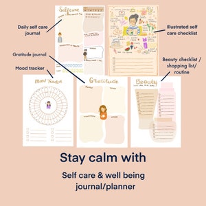 May include: A printable self-care journal and planner with illustrations. The pages include sections for daily self-care, gratitude, mood tracking, and beauty checklists. The text "Stay calm with Self care & well being journal/planner" is at the bottom of the page.