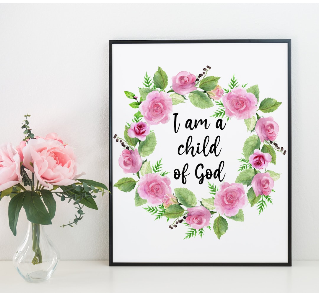 I AM A Child of God - Christian Wall Art Printable Digital Download. - Etsy