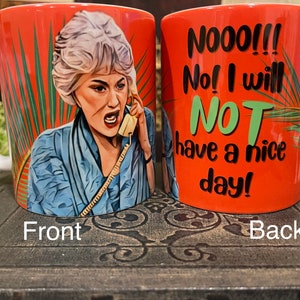 Golden Girls - Dorothy’s Nice Day Mug