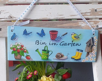 Garden sign, wooden sign with saying, door sign, decoration, wall art, garden, I'm in the garden