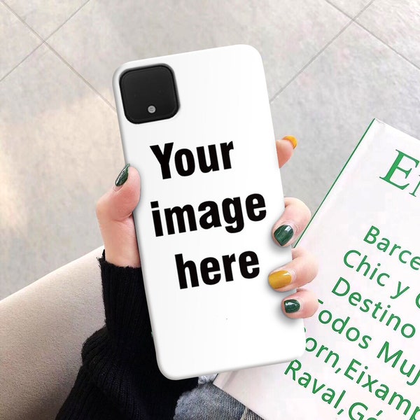 Custom Phone case Google Pixel 7 6a 6 Pro case pixel 5 case Customized Image Own Photo Google Pixel 3 case pixel xl 2 Google pixel 3