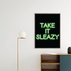 LEINWAND Take it sleazy Neonschild Posterdruckkunst