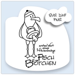 Könnte beinhalten: Schwarz-weiße Cartoon-Illustration einer Möwe mit Hut und Schnuller. Der Text auf dem Bild lautet "erstes Wort eines Möwenbabys Fisch Brötchen" und "SVG DXF PNG".
