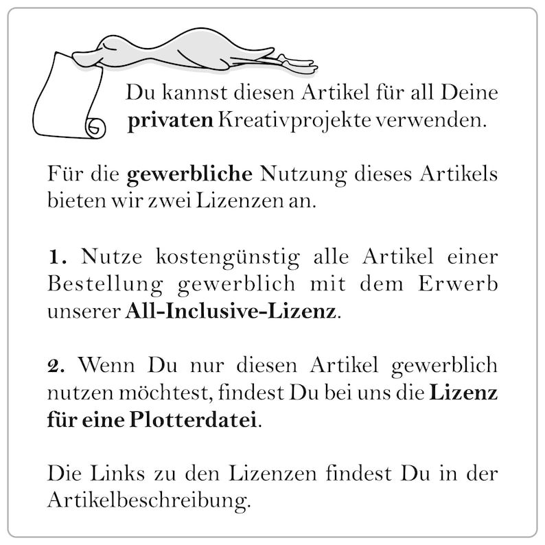May include: A white rectangular graphic with German text. The text states the item can be used for private creative projects. It also mentions two licenses for commercial use, including an All-Inclusive license and a license for a plotter file.