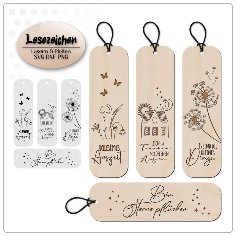 May include: Set of six laser cut wooden bookmarks with various designs. The bookmarks feature dandelion designs, a house with the text "Lesen ist Tr&auml;umen mit offenen Augen", and the text "Kleine Auszeit". One bookmark has the text "Bin gerne pfl&uuml;cken" and another has the text "Es sind die kleinen Dinge".