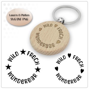Plotterdatei Dorfkind wild frech wunderbar Laserdatei wild frech wunderbar svg Schulkind svg Kitakind svg Kindergartenkind svg Dorfkind