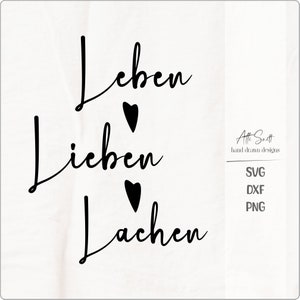 Plotterdatei leben lieben lachen - Laserdatei leben lieben lachen - svg Datei leben lieben lachen png dxf