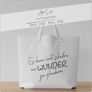 Plotterdatei Spruch Wunder Sprüche für Jutebeutel für Beutel
