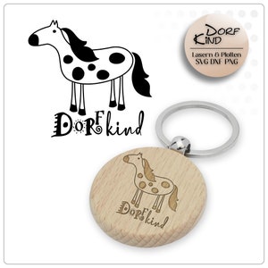 Plotterdatei Dorfkind Laserdatei Dorfkind SVG Datei Schlüsselanhänger Lasergravur Pferd Geschenkidee Schulkind Einschulung Schule