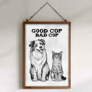 Téléchargement XXL • Bon flic méchant flic • Affiche carte postale drôle chaton chaton chien Sandra Mahn dessin au stylo peinture art mural vétérinaire vétérinaire funky