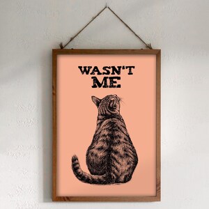 Téléchargement XXL • N'était-ce pas moi • drôle de chaton mignon affiche carte postale Sandra Mahn dessin peinture vétérinaire funky art vétérinaire innocent retournez-vous
